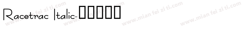 Racetrac Italic字体转换